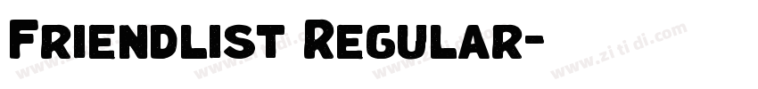 Friendlist Regular字体转换 Friendlist Regular字体转换